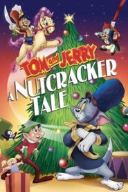 Tom and Jerry: A Nutcracker Tale